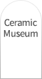  Ceramic Museum Team