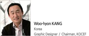 Woo-hyon KANG
Korea
Graphic Designer  /  Chairman, KOCEF