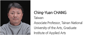 Ching-Yuan CHANG
Taiwan
Associate Professor, Tainan National University of the Arts, Graduate Institute of Applied Arts