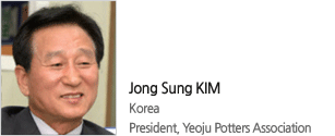 Jong Sung KIM
Korea 
President, Yeoju Potters Association